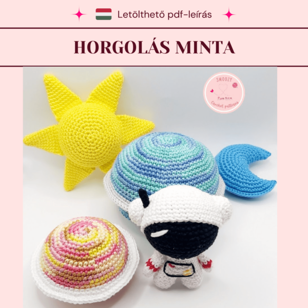 Horgolt asztronauta és égitestek mintaleírás